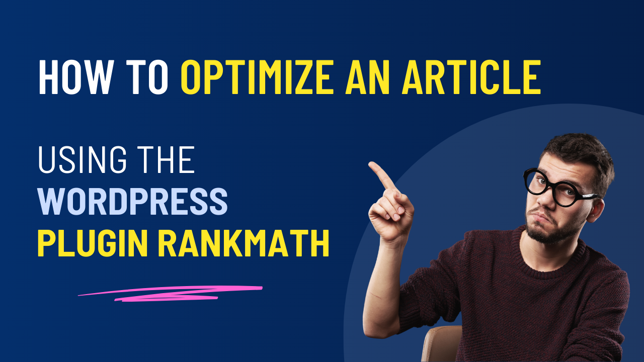 How to Optimize an Article using the WordPress Plugin RankMath