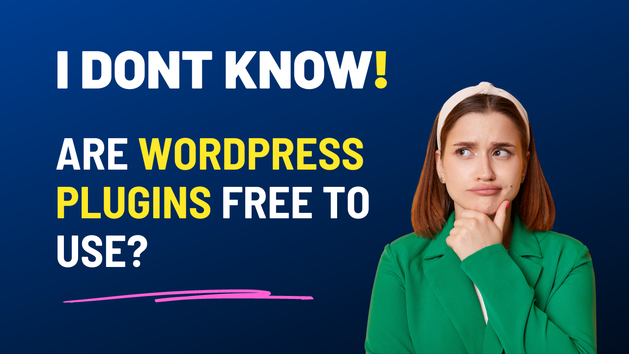 Are WordPress Plugins free to use?